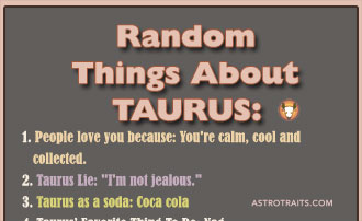 Random Things About Taurus Zodiac Sign