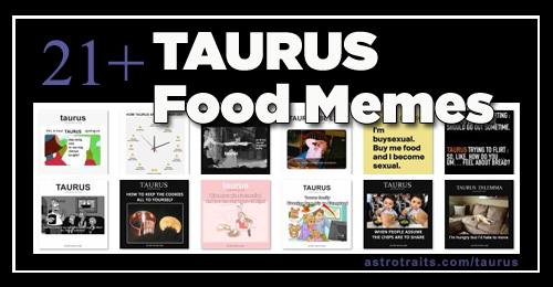 taurus food meme