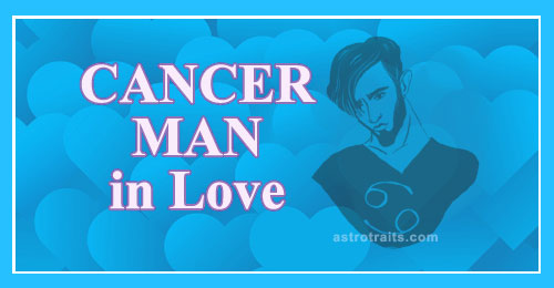 What makes a cancer man fall in love