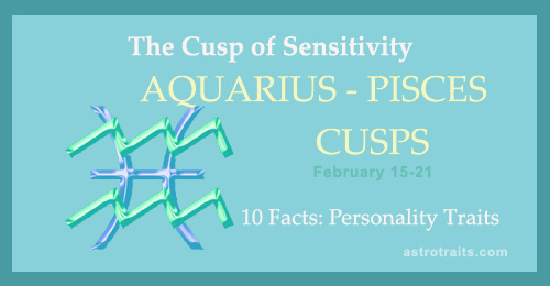 Aquarius Pisces cusp