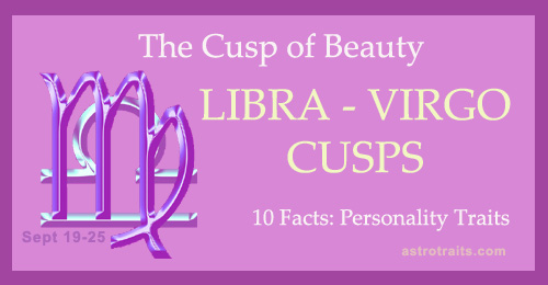 Facts About LIBRA-VIRGO Cusps